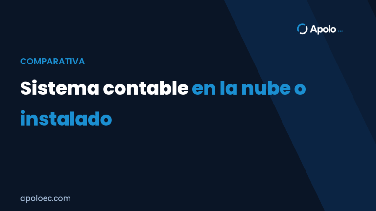 Sistema contable en la nube o instalado: cuál conviene en Ecuador